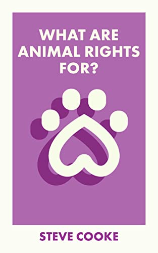 What Are Animal Rights For? (What Is It For?)
