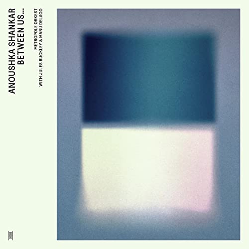 Anoushka Shankar & Metropole O - Between Us... (feat. Manu Delago) (Live) [VINYL]