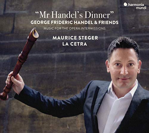G.F. Handel - Maurice Steger: Mr Handel's Dinner: George Frideric Handel & Friends [CD]
