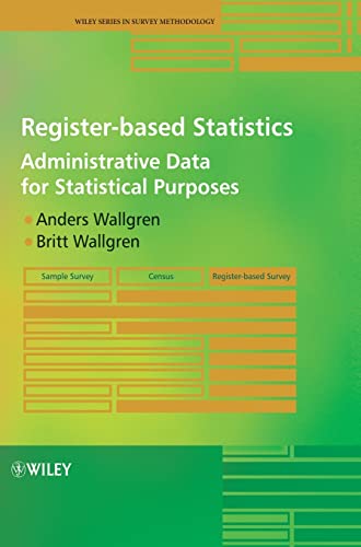 Register-based Statistics: Administrative Data for Statistical Purposes