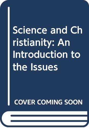 Science and Christianity: An Introduction to the Issues