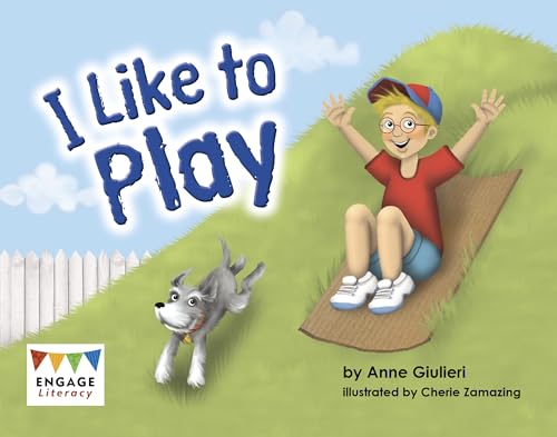 I Like to Play (Engage Literacy Yellow)