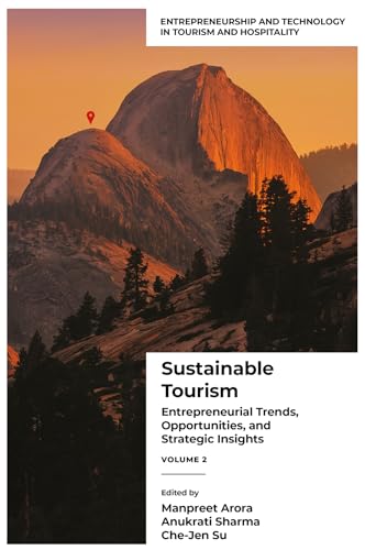 Sustainable Tourism : Entrepreneurial Trends, Opportunities, and Strategic Insights (Volume 2)