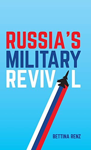 Russias Military Revival
