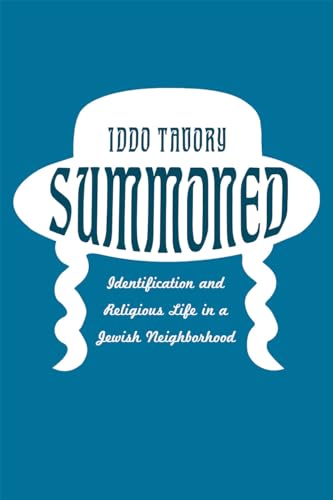 Summoned: Identification and Religious Life in a Jewish Neighborhood