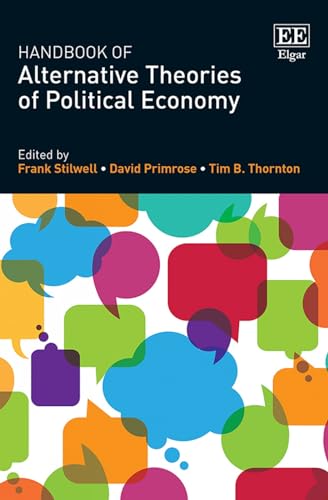 Handbook of Alternative Theories of Political Economy