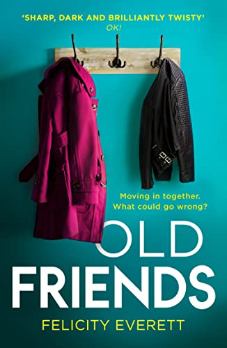 Book cover: "Old Friends" by Felicity Everett, with coats on hooks.