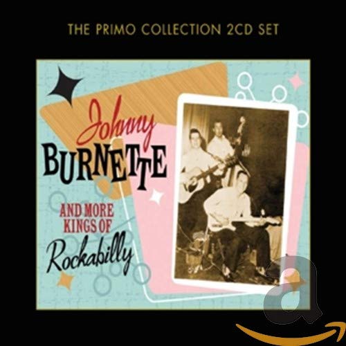Johnny Burnette And More - Johnny Burnette And More Kings Of Rockabilly [CD]