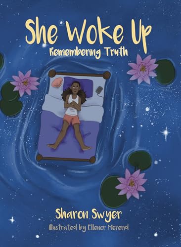 She Woke Up: Remembering Truth
