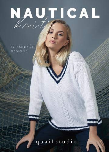 Nautical Knits : 12 Handknit Designs by Quail Studio