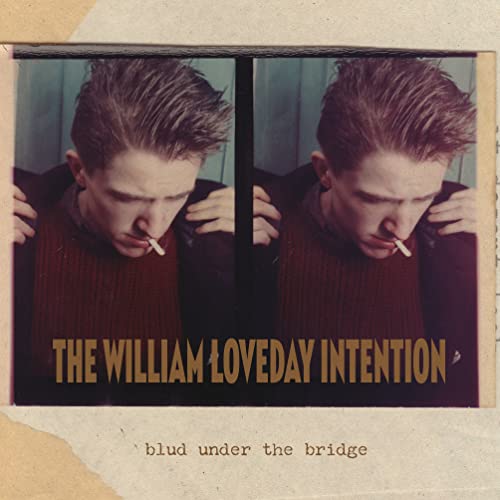 The William Loveday Intention - Blud Under The Bridge [VINYL]