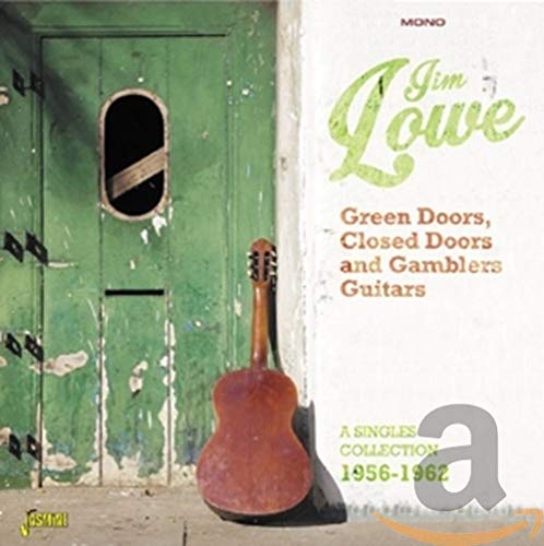 Jim Lowe - Green Doors, Closed Doors and Gambler's Guitars - A Singles Collection 1956-1962 [CD]