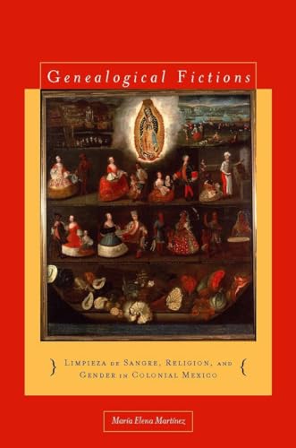 Genealogical Fictions: Limpieza de Sangre