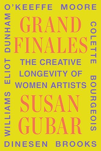 Grand Finales : The Creative Longevity of Women Artists