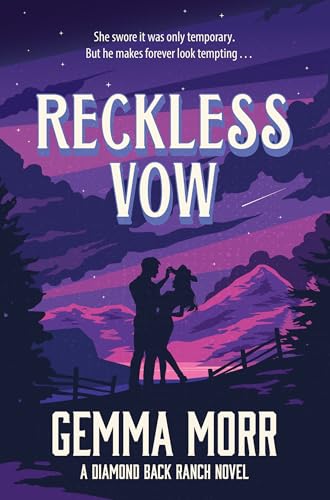 Book cover: "Reckless Vow" by Gemma Morr, couple silhouetted against mountains.