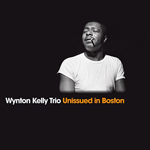 Wynton Kelly - Unissued In Boston [CD]