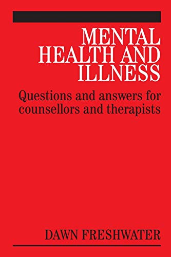 Mental Health and Illness: Questions and Answers for Counsellors and Therapists