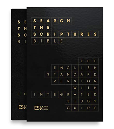 ESV Search the Scriptures Bible: The English Standard Version Bible with integrated study guide