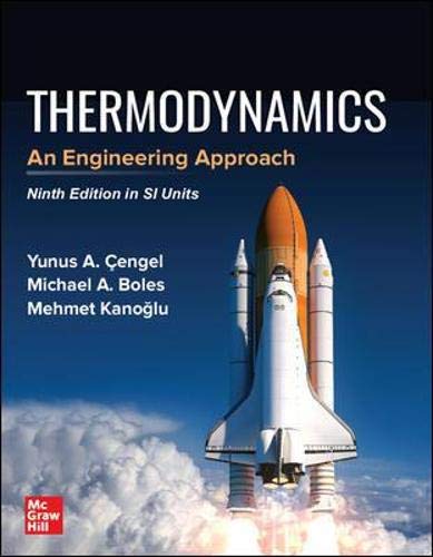 THERMODYNAMICS: AN ENGINEERING APPROACH, SI (Asia Higher Education Engineering/Computer Science Mechanical Engineering)