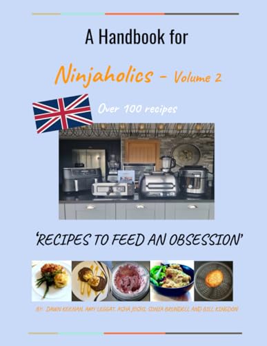 A Handbook for Ninjaholics - Volume 2: Recipes to feed an ob