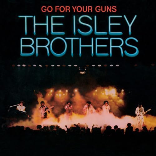 The Isley Brothers - Go For Your Guns [CD]
