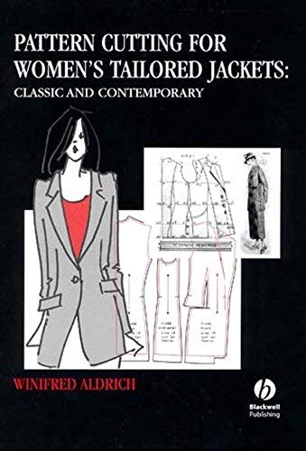 Pattern Cutting for Womens Tailored Jackets: Classic and Contemporary