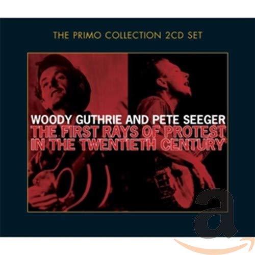 Seeger Pete & Woody Guthrie - First Rays Of Protest In The 2 [CD]