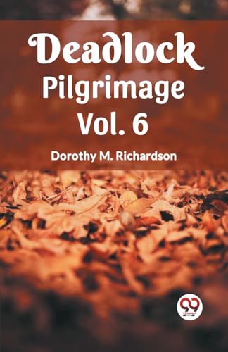 Deadlock Pilgrimage Vol. 6