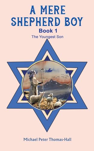 A Mere Shepherd Boy - Book 1: The Youngest Son