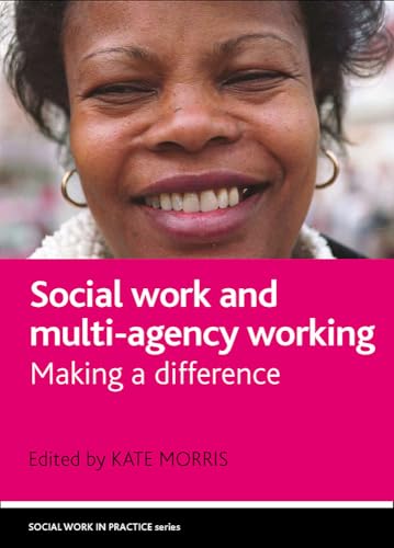 Social work and multi-agency working : Making a difference