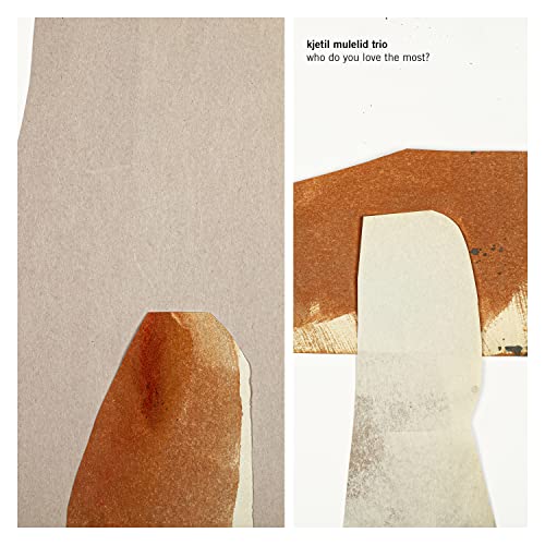 Kjetil Mulelid Trio - Who Do You Love The Most? [VINYL]