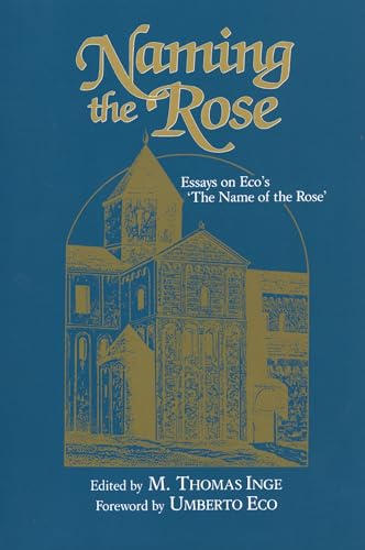 Naming the Rose : Essays on Eco's 'the Name of the Rose'