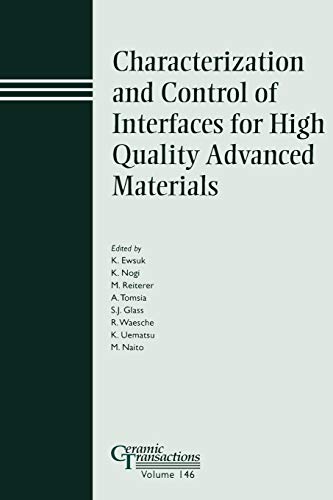 Charactrization and Control of Interfaces for High Quality Advanced Materials: Proceedings of the International Conference on ICCCI 2003