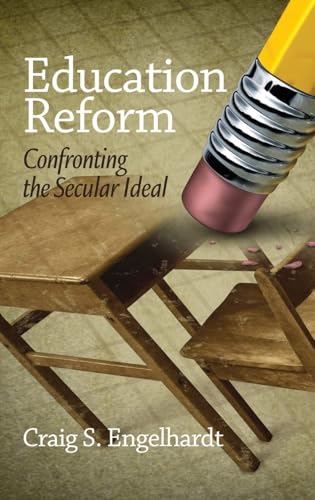 Education Reform : Confronting the Secular Ideal