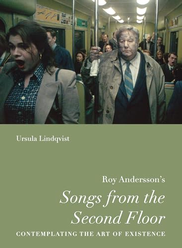 Roy Anderssons "Songs from the Second Floor": Contemplating the Art of Existence