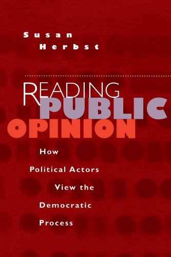 Reading Public Opinion: How Political Actors View the Democratic Process