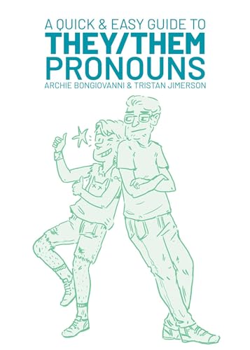 Book cover with illustrated figures and title: "A Quick & Easy Guide to They/Them Pronouns".