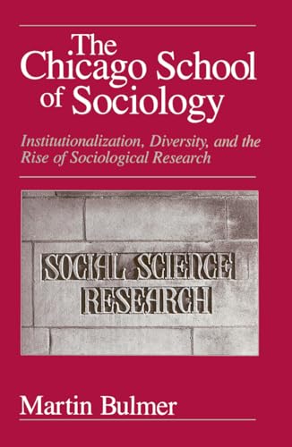 The Chicago School of Sociology: Institutionalization