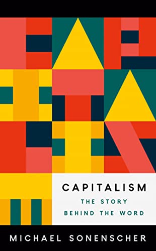 Capitalism : The Story behind the Word