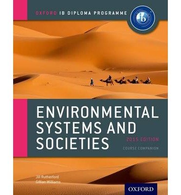 Environmental Systems and Societies for the IB Diploma Coursebook