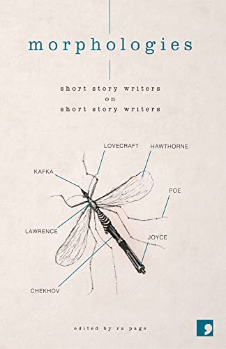 Morphologies : Short Story Writers on Short Story Writers