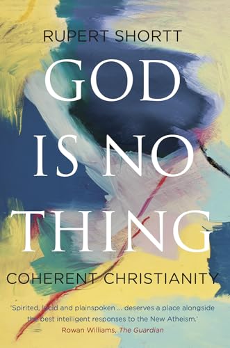 God is No Thing : Coherent Christianity