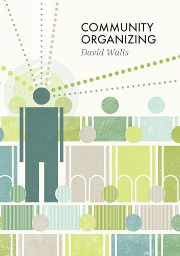 Community Organizing: Fanning the Flame of Democracy
