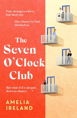 The Seven O'Clock Club : Discover the heartwarming and uplifting Sunday Times bestseller