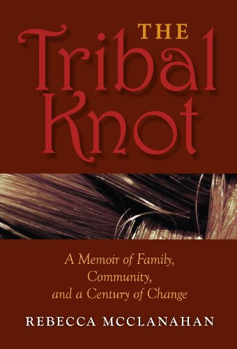 The Tribal Knot: A Memoir of Family