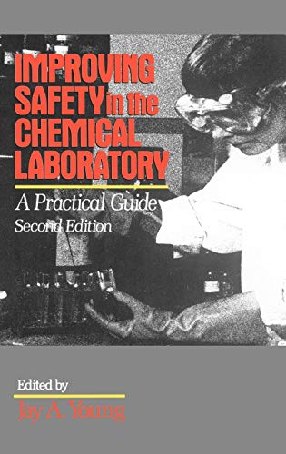 Improving Safety in the Chemical Laboratory: A Practical Guide