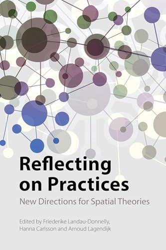 Reflecting on Practices: New Directions for Spatial Theories
