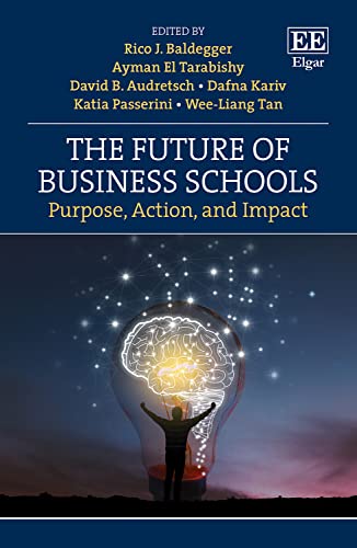 The Future of Business Schools: Purpose