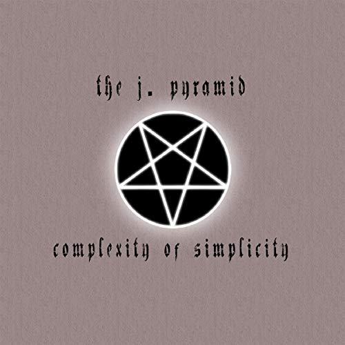 J. Pyramid - Conplexity Of Simplicity [CD]