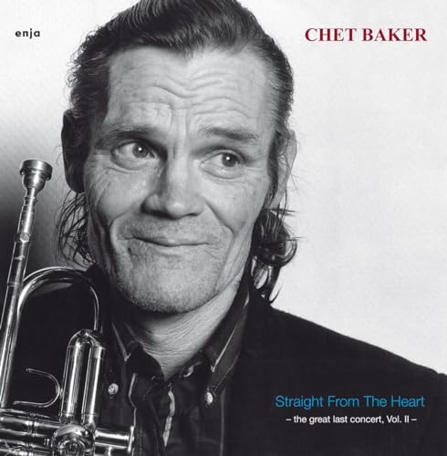 Chet Baker - Straight From The Heart - The Great Last Concert Vol. II [VINYL]